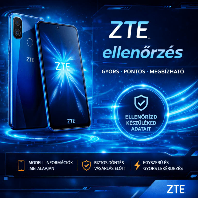 ZTE - Nubia - Redmagic telefon ellenőrzés – IMEI alapú készülék adatok